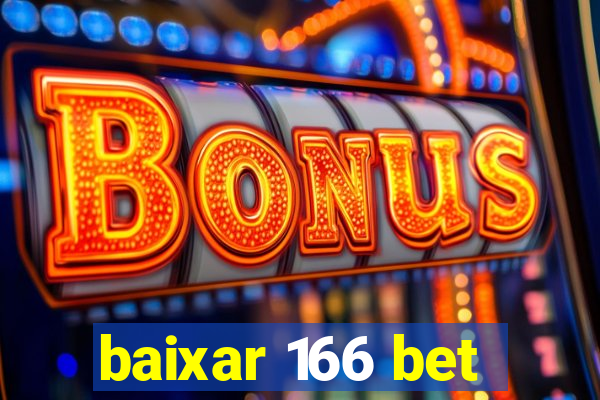 baixar 166 bet